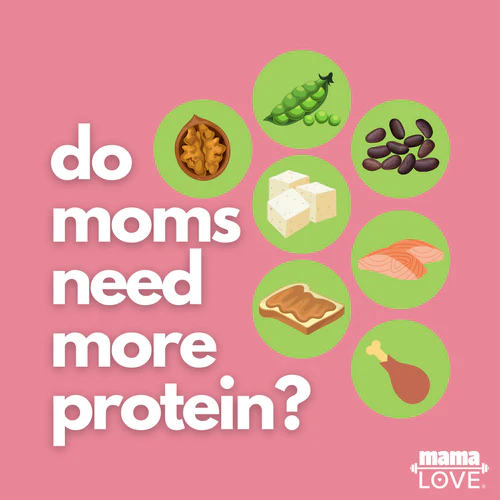 Do Moms Need More Protein? Hell, Yeah!