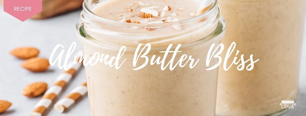 almond butter bliss smoothie to boost breast milk and support muscle recovery