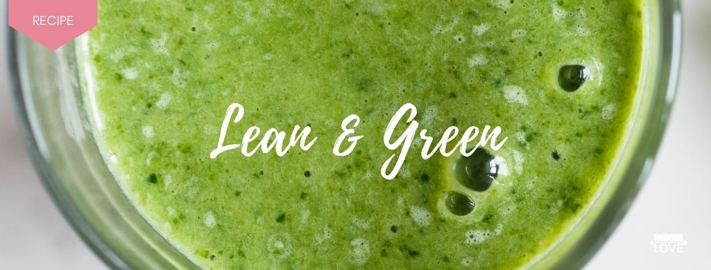 lean and green smoothie recipe to boost breast milk and support muscle recovery